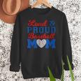 Baseball Mom Tee Loud & Proud Baseball Mom Women Crewneck Sweatshirt Baseball Mom Tee Loud & Proud Baseball Mom Women Crewneck Sweatshirt