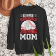 Beware Serious Baseball Mom Game Cheerleading Family Women Crewneck Sweatshirt Beware Serious Baseball Mom Game Cheerleading Family Women Crewneck Sweatshirt