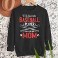 My Favorite Baseball Player Calls Me Mom Baseball Moms Women Crewneck Sweatshirt My Favorite Baseball Player Calls Me Mom Baseball Moms Women Crewneck Sweatshirt