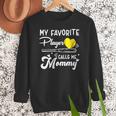 My Favorite Player Calls Me Mommy Softball Baseball Mom Women Crewneck Sweatshirt