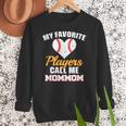 My Favorite Players Call Me MomMom Baseball Mom Mom Women Crewneck Sweatshirt My Favorite Players Call Me MomMom Baseball Mom Mom Women Crewneck Sweatshirt