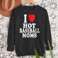 I Heart Love Hot Baseball Moms MILF Cougar Older Woman Women Crewneck Sweatshirt I Heart Love Hot Baseball Moms MILF Cougar Older Woman Women Crewneck Sweatshirt