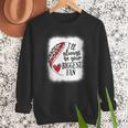 I'Ll Always Be Your Biggest Fan Baseball Mom s Women Crewneck Sweatshirt I'Ll Always Be Your Biggest Fan Baseball Mom s Women Crewneck Sweatshirt