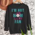 I'm Not Just His Mom I'm His Number One Fan Baseball Mom Women Crewneck Sweatshirt I'm Not Just His Mom I'm His Number One Fan Baseball Mom Women Crewneck Sweatshirt