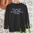 It's Me Hi I'm The Baseball Mom It's Me For Women Women Crewneck Sweatshirt It's Me Hi I'm The Baseball Mom It's Me For Women Women Crewneck Sweatshirt