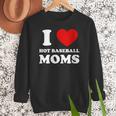 I Love Hot Baseball Moms I Heart Baseball Moms Women Crewneck Sweatshirt I Love Hot Baseball Moms I Heart Baseball Moms Women Crewneck Sweatshirt