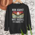 Moms Against Baseball Pants Mothers Baseball Mom Women Crewneck Sweatshirt Moms Against Baseball Pants Mothers Baseball Mom Women Crewneck Sweatshirt