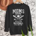 Women's Baseball Mom Moms Against Baseball Pants Proud Women Crewneck Sweatshirt Women's Baseball Mom Moms Against Baseball Pants Proud Women Crewneck Sweatshirt