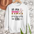 In My Baseball Mom Era Baseball Mom Mother Women Crewneck Sweatshirt In My Baseball Mom Era Baseball Mom Mother Women Crewneck Sweatshirt