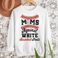 Moms Against Baseball Pants Baseball Mom Joke Women Crewneck Sweatshirt Moms Against Baseball Pants Baseball Mom Joke Women Crewneck Sweatshirt