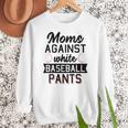 Moms Against White Baseball Pants Quote For a Baseball Mom Women Crewneck Sweatshirt Moms Against White Baseball Pants Quote For a Baseball Mom Women Crewneck Sweatshirt