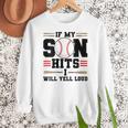 If My Son Hits I Will Yell Loud Baseball Mom Women Crewneck Sweatshirt If My Son Hits I Will Yell Loud Baseball Mom Women Crewneck Sweatshirt