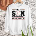 My Son Plays Baseball Nothing Scares Me Baseball Mom Women Crewneck Sweatshirt