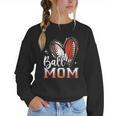 Ball Mom Football Baseball Mom Women Crewneck Sweatshirt