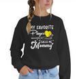 My Favorite Player Calls Me Mommy Softball Baseball Mom Women Crewneck Sweatshirt
