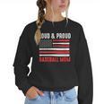 Loud & Proud Baseball Mom Sport Women Crewneck Sweatshirt Loud & Proud Baseball Mom Sport Women Crewneck Sweatshirt