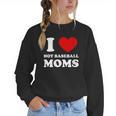 I Love Hot Baseball Moms I Heart Baseball Moms Women Crewneck Sweatshirt I Love Hot Baseball Moms I Heart Baseball Moms Women Crewneck Sweatshirt