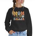 Mom Of The Birthday Baller Groovy Baseball Mom Women Crewneck Sweatshirt Mom Of The Birthday Baller Groovy Baseball Mom Women Crewneck Sweatshirt