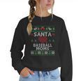 Santa Loves Baseball Moms Ugly Christmas Women Crewneck Sweatshirt