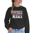 Somebody's Loudmouth Baseball Mama Baseball Mom Women Crewneck Sweatshirt