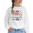 In My Baseball Mom Era Baseball Mom Mother Women Crewneck Sweatshirt In My Baseball Mom Era Baseball Mom Mother Women Crewneck Sweatshirt