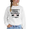 Loudmouth Baseball Mama ShirtSomebody's Feral Baseball Mom Women Crewneck Sweatshirt Loudmouth Baseball Mama ShirtSomebody's Feral Baseball Mom Women Crewneck Sweatshirt
