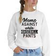 Moms Against White Baseball Pants Quote For a Baseball Mom Women Crewneck Sweatshirt Moms Against White Baseball Pants Quote For a Baseball Mom Women Crewneck Sweatshirt
