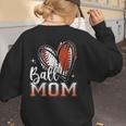 Ball Mom Football Baseball Mom Women's Sweatshirt Back Print