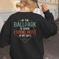 At Ballpark Is Where I Spend Most Of My Days Baseball Mom Women's Sweatshirt Back Print