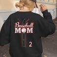 Baseball Mom 2 Number 2 Jersey Team Numbered Jersey Women's Sweatshirt Back Print