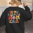 In My Baseball Mom Era Cute Mommy Groovy Women's Sweatshirt Back Print In My Baseball Mom Era Cute Mommy Groovy Women's Sweatshirt Back Print
