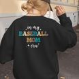 In My Baseball Mom Era Baseball Lover Groovy Vintage Retro Women's Sweatshirt Back Print