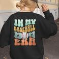 In My Baseball Mom Era Retro Groovy Style Sports Mama Women's Sweatshirt Back Print In My Baseball Mom Era Retro Groovy Style Sports Mama Women's Sweatshirt Back Print