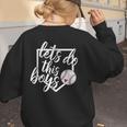 Baseball Mom Shirt Baseball Let's Do This Boys Women's Sweatshirt Back Print