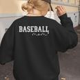 Baseball Mom Tee Mother's Day Family Baseball Women's Sweatshirt Back Print