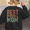 Best Baseball Mom Sports Cute Moms Day Women's Sweatshirt Back Print Best Baseball Mom Sports Cute Moms Day Women's Sweatshirt Back Print
