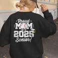 Class Of 2025 Senior Year Baseball Mom Senior 2025 Women's Sweatshirt Back Print Class Of 2025 Senior Year Baseball Mom Senior 2025 Women's Sweatshirt Back Print