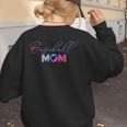 Cute Mother's Day Teeball T-Ball Baseball Mom Women's Sweatshirt Back Print