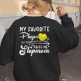 My Favorite Player Calls Me Stepmom Softball Baseball Mom Women's Sweatshirt Back Print