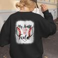 My Heart Is On That Field Baseball Mom Momm Women's Sweatshirt Back Print My Heart Is On That Field Baseball Mom Momm Women's Sweatshirt Back Print