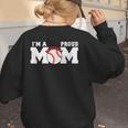 I'm A Proud Mom Baseball Mom Women's Sweatshirt Back Print I'm A Proud Mom Baseball Mom Women's Sweatshirt Back Print