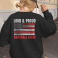 Loud & Proud Baseball Mom Sport Women's Sweatshirt Back Print