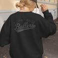 I Only Raise Ballers Baseball Mom & Parent Sports Women's Sweatshirt Back Print I Only Raise Ballers Baseball Mom & Parent Sports Women's Sweatshirt Back Print