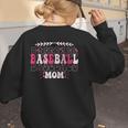 Retro Groovy Baseball Mom Proud Baseball Mom Women's Sweatshirt Back Print Retro Groovy Baseball Mom Proud Baseball Mom Women's Sweatshirt Back Print