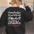 Somebody's Loudmouth Baseball Mom Mothers Day Baseball Women's Sweatshirt Back Print