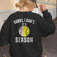Sorry I Cant It's Season Vintage Softball Baseball Mom Women's Sweatshirt Back Print Sorry I Cant It's Season Vintage Softball Baseball Mom Women's Sweatshirt Back Print