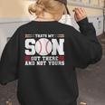 Thats My Son Out There And Not Yours Baseball Mom Women's Sweatshirt Back Print Thats My Son Out There And Not Yours Baseball Mom Women's Sweatshirt Back Print