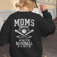 Women's Baseball Mom Moms Against Baseball Pants Proud Women's Sweatshirt Back Print Women's Baseball Mom Moms Against Baseball Pants Proud Women's Sweatshirt Back Print