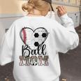 Ball Mom Heart Soccer Baseball Mom Women's Sweatshirt Back Print