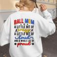 Ball Mom Proud Volleyball Baseball Mom Women's Sweatshirt Back Print
